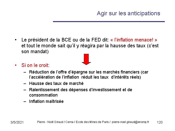 Agir sur les anticipations • Le président de la BCE ou de la FED