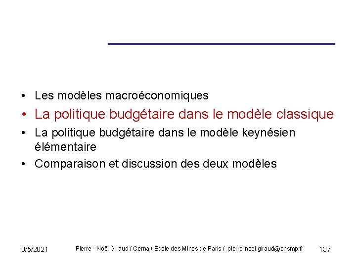  • Les modèles macroéconomiques • La politique budgétaire dans le modèle classique •