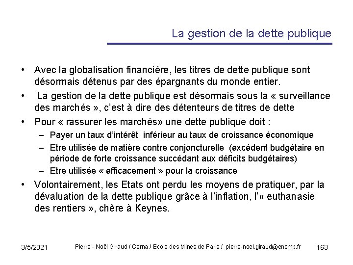 La gestion de la dette publique • Avec la globalisation financière, les titres de