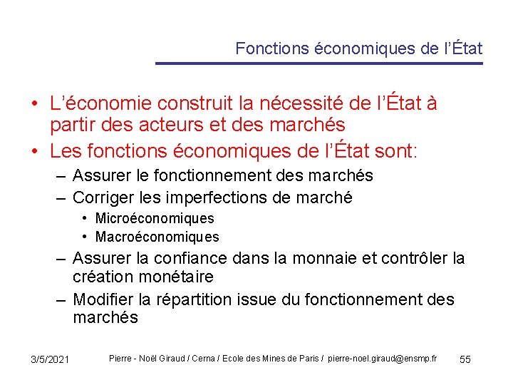 Fonctions économiques de l’État • L’économie construit la nécessité de l’État à partir des