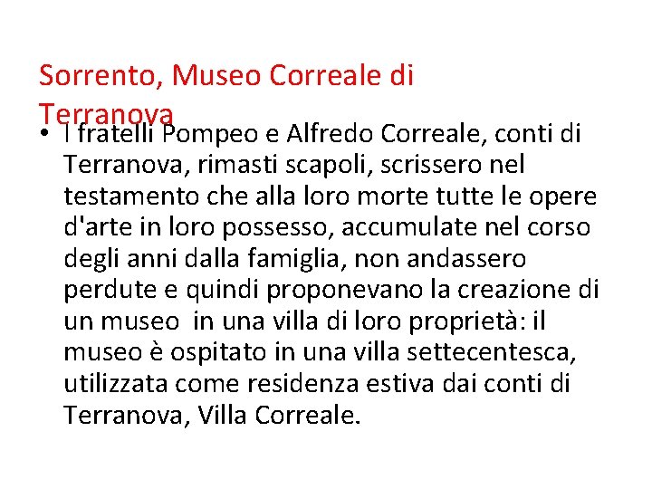 Sorrento, Museo Correale di Terranova • I fratelli Pompeo e Alfredo Correale, conti di Sorrento, Museo Correale di Terranova • I fratelli Pompeo e Alfredo Correale, conti di