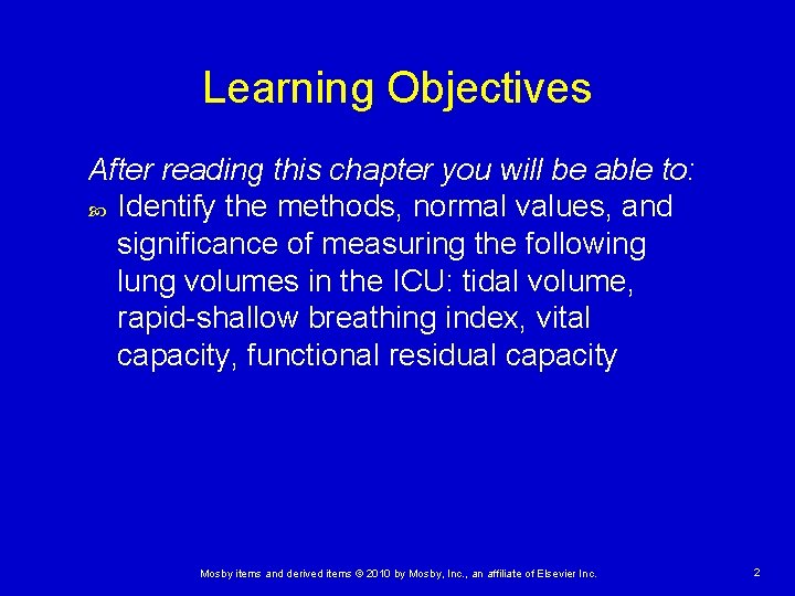 Learning Objectives After reading this chapter you will be able to: Identify the methods,