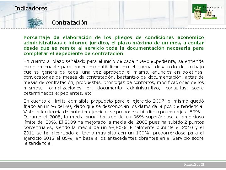 Indicadores: Contratación Porcentaje de elaboración de los pliegos de condiciones económico administrativas e informe