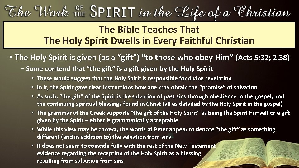 The Bible Teaches That The Holy Spirit Dwells in Every Faithful Christian • The The Bible Teaches That The Holy Spirit Dwells in Every Faithful Christian • The