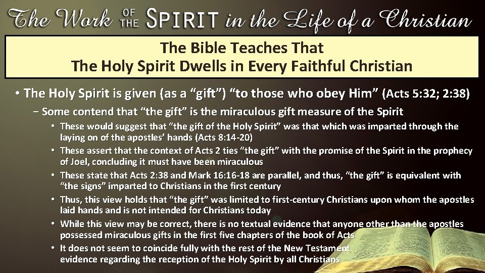 The Bible Teaches That The Holy Spirit Dwells in Every Faithful Christian • The The Bible Teaches That The Holy Spirit Dwells in Every Faithful Christian • The