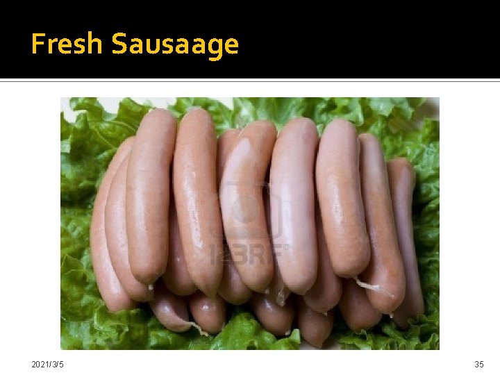 Fresh Sausaage 2021/3/5 35 