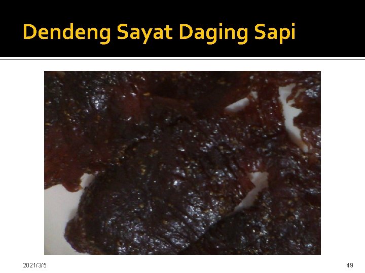 Dendeng Sayat Daging Sapi 2021/3/5 49 