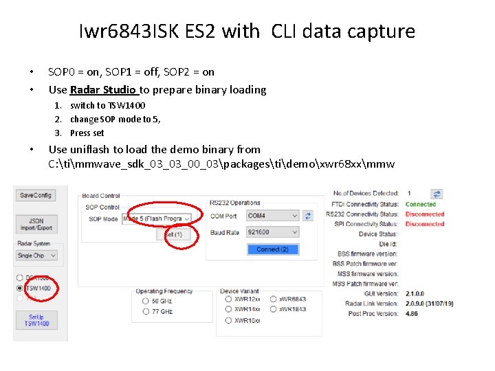 Iwr 6843 ISK ES 2 with CLI data capture • • SOP 0 =