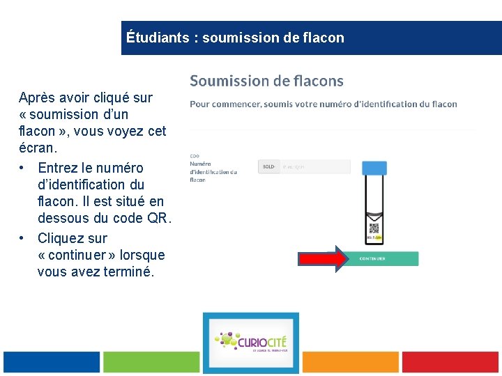 Étudiants : soumission de flacon Après avoir cliqué sur « soumission d’un flacon » , vous