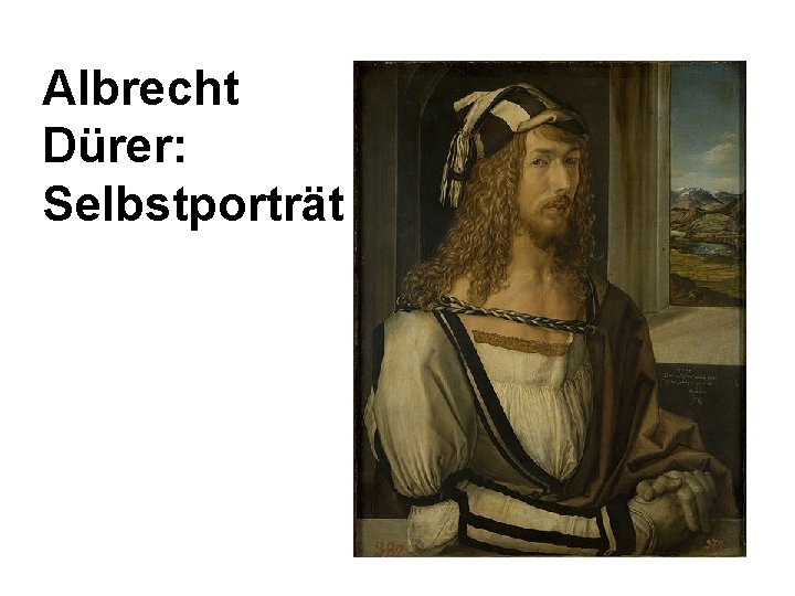 Albrecht Dürer: Selbstporträt 
