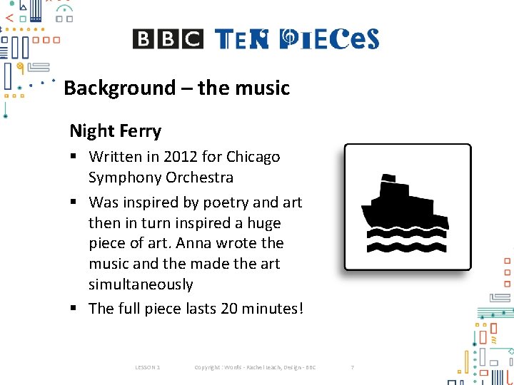 Background – the music Night Ferry § Written in 2012 for Chicago Symphony Orchestra Background – the music Night Ferry § Written in 2012 for Chicago Symphony Orchestra