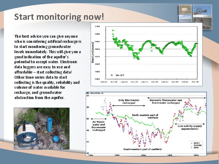 Start monitoring now! The best advice you can give anyone who is considering artificial