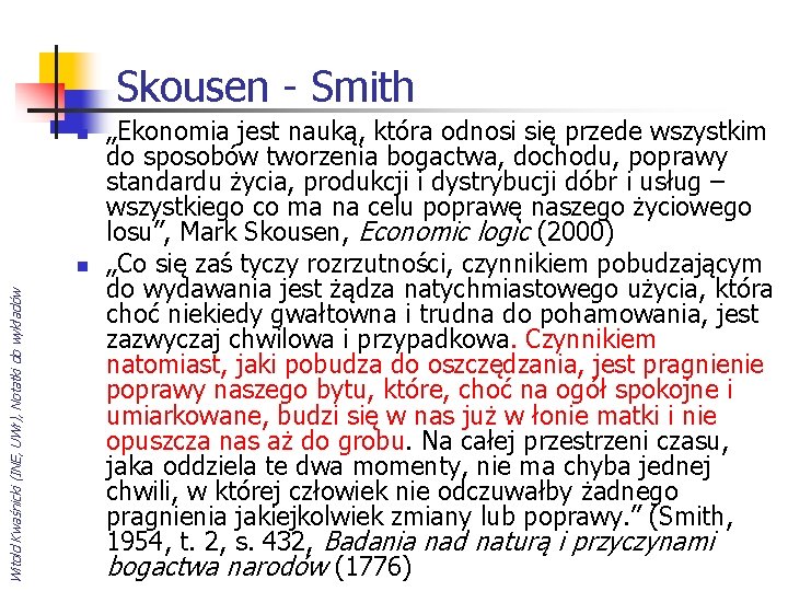 Skousen - Smith n Witold Kwaśnicki (INE, UWr), Notatki do wykładów n „Ekonomia jest