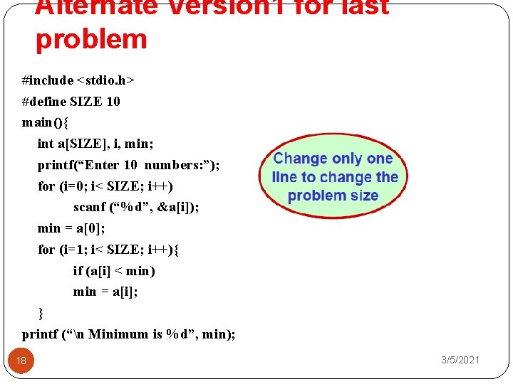 Alternate Version 1 for last problem #include <stdio. h> #define SIZE 10 main(){ int