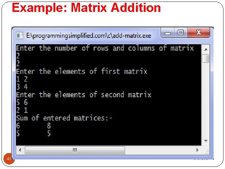 Example: Matrix Addition 41 3/5/2021 