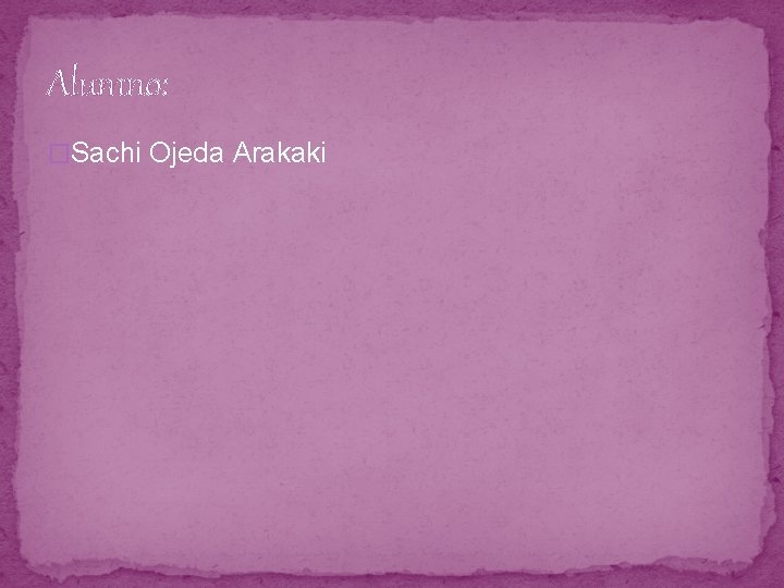 Alumno: �Sachi Ojeda Arakaki 