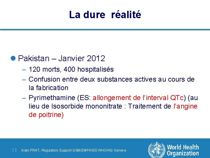 La dure réalité l Pakistan – Janvier 2012 – 120 morts, 400 hospitalisés –