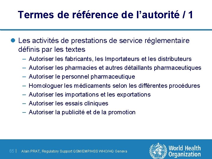 Termes de référence de l’autorité / 1 l Les activités de prestations de service