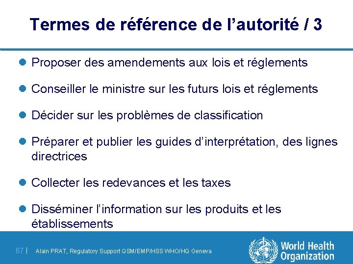 Termes de référence de l’autorité / 3 l Proposer des amendements aux lois et