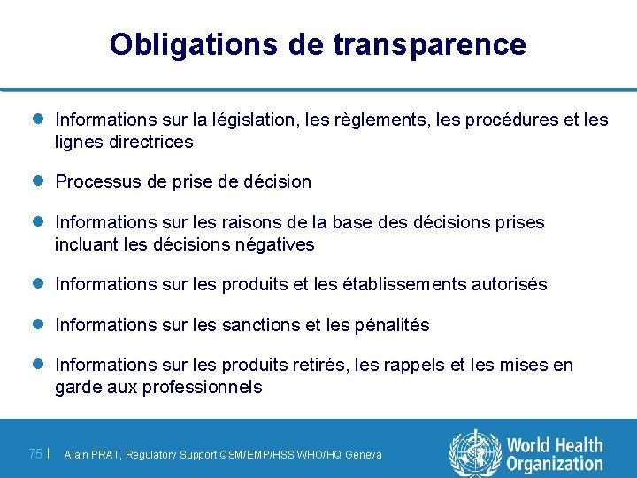 Obligations de transparence l Informations sur la législation, les règlements, les procédures et les