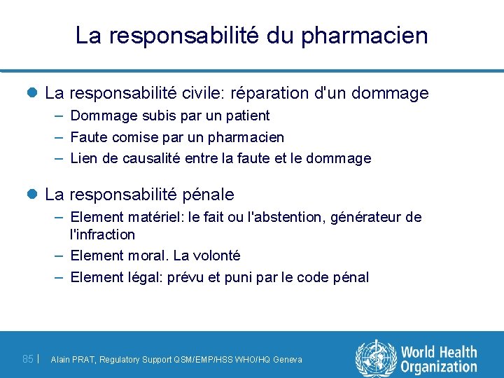 La responsabilité du pharmacien l La responsabilité civile: réparation d'un dommage – Dommage subis