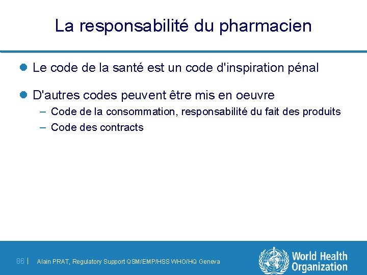 La responsabilité du pharmacien l Le code de la santé est un code d'inspiration