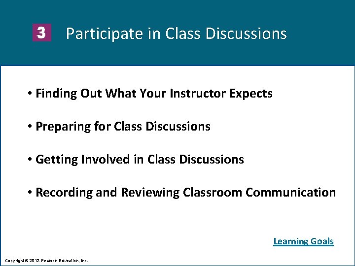 Participate in Class Discussions • Finding Out What Your Instructor Expects • Preparing for