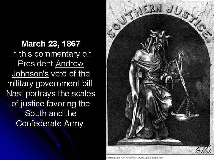 March 23, 1867 In this commentary on President Andrew Johnson's veto of the military