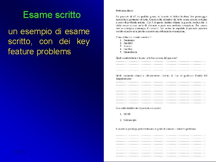 Esame scritto un esempio di esame scritto, con dei key feature problems 22/51 