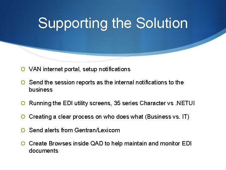 Supporting the Solution VAN internet portal, setup notifications Send the session reports as the Supporting the Solution VAN internet portal, setup notifications Send the session reports as the