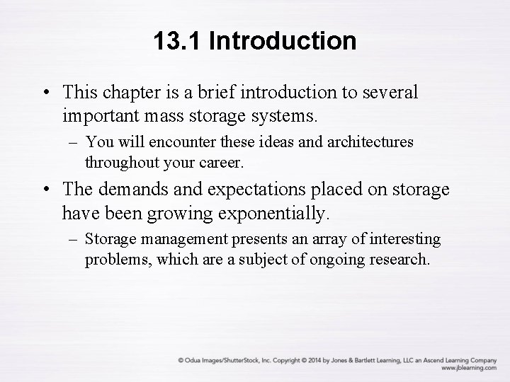 13. 1 Introduction • This chapter is a brief introduction to several important mass