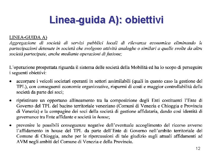 Linea-guida A): obiettivi 12 