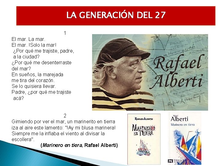 LA GENERACIÓN DEL 27 1 El mar. La mar. El mar. !Solo la mar!