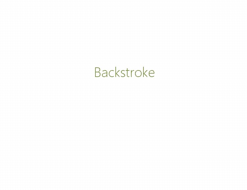 Backstroke Backstroke