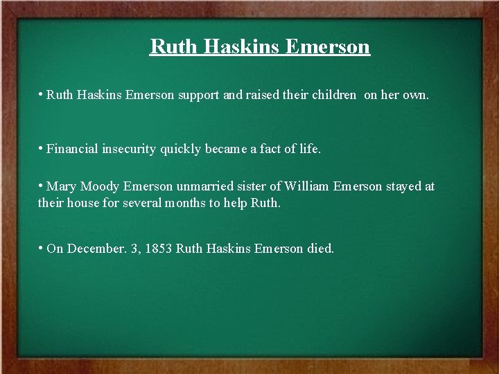 Ruth Haskins Emerson • Ruth Haskins Emerson support and raised their children on her