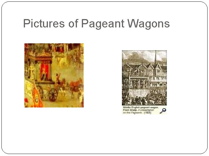 Pictures of Pageant Wagons 