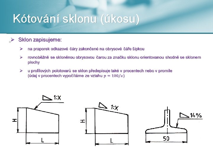 Kótování sklonu (úkosu) • 