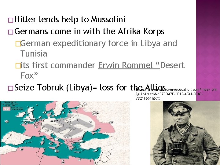 � Hitler lends help to Mussolini � Germans come in with the Afrika Korps