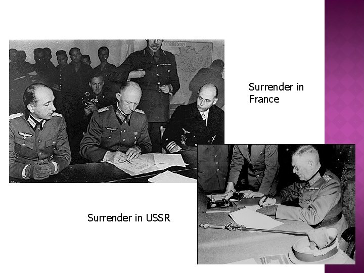 Surrender in France Surrender in USSR 