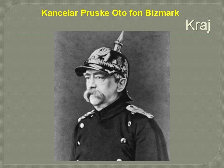 Kancelar Pruske Oto fon Bizmark Kraj 