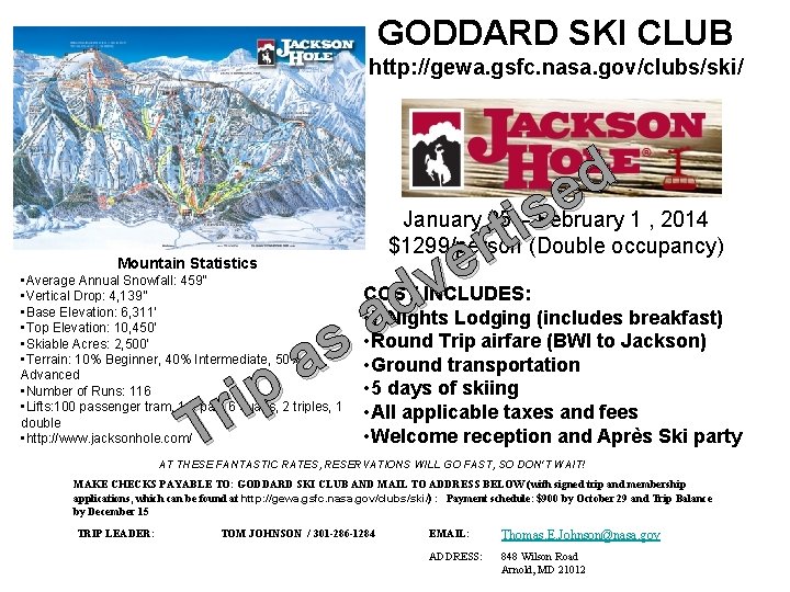 GODDARD SKI CLUB http: //gewa. gsfc. nasa. gov/clubs/ski/ Mountain Statistics • Average Annual Snowfall: