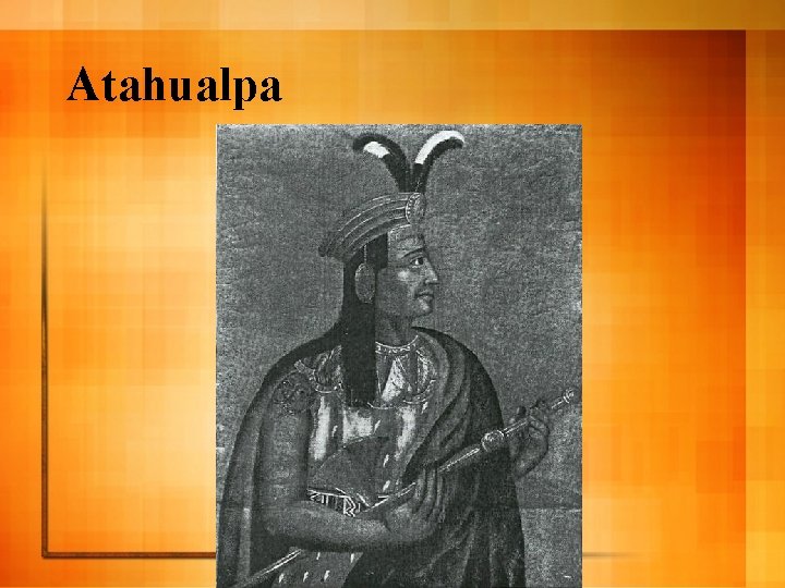 Atahualpa Atahualpa
