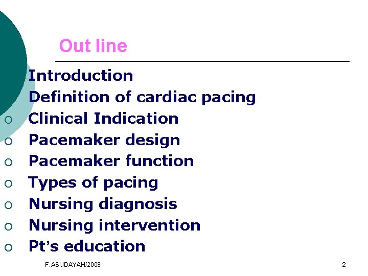 Out line ¡ ¡ ¡ ¡ ¡ Introduction Definition of cardiac pacing Clinical Indication