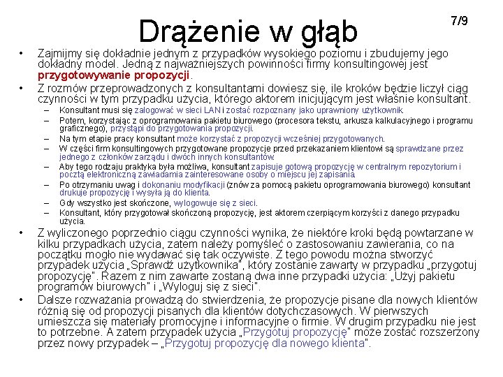  • • Drążenie w głąb Zajmijmy się dokładnie jednym z przypadków wysokiego poziomu