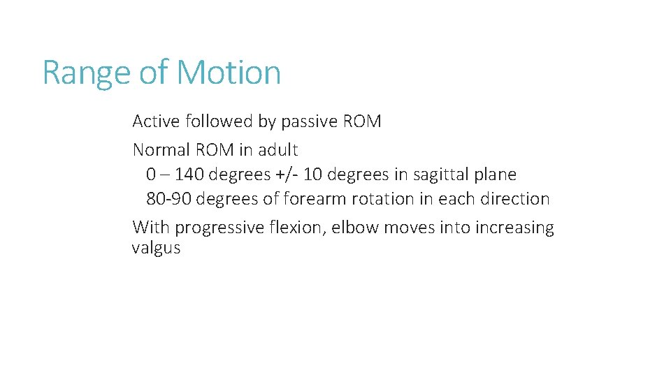 Range of Motion Active followed by passive ROM Normal ROM in adult 0 – Range of Motion Active followed by passive ROM Normal ROM in adult 0 –