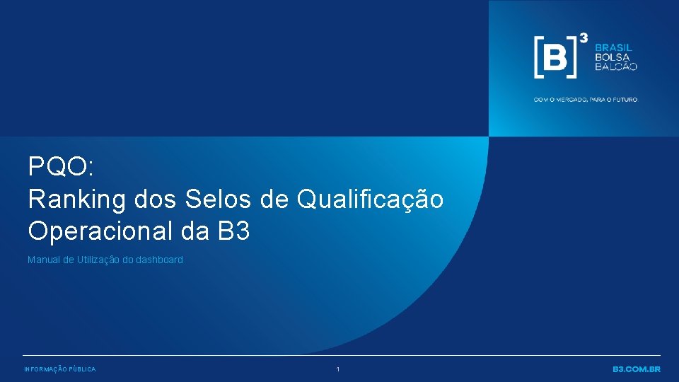 PQO: Ranking dos Selos de Qualificação Operacional da B 3 Manual de Utilização do