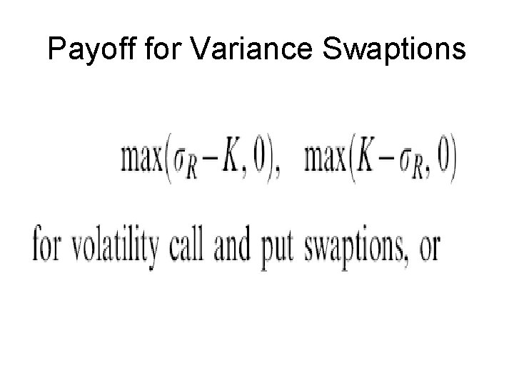 Payoff for Variance Swaptions 