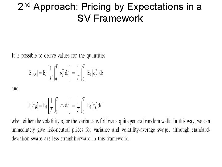 2 nd Approach: Pricing by Expectations in a SV Framework 