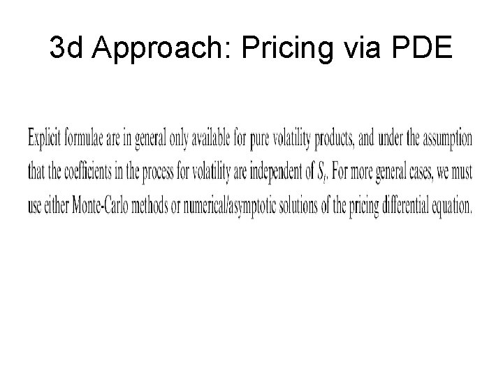 3 d Approach: Pricing via PDE 