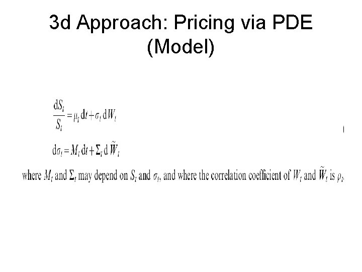 3 d Approach: Pricing via PDE (Model) 